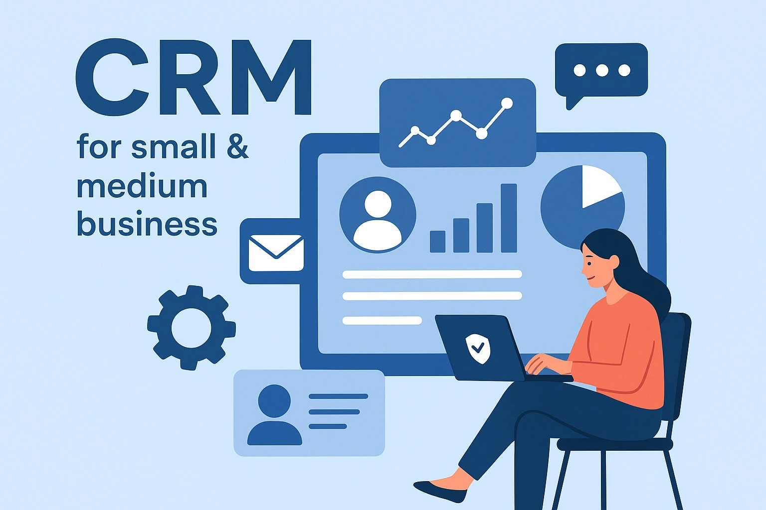 Read more about the article Why Every Small & Medium Business Needs a CRM to Scale Faster