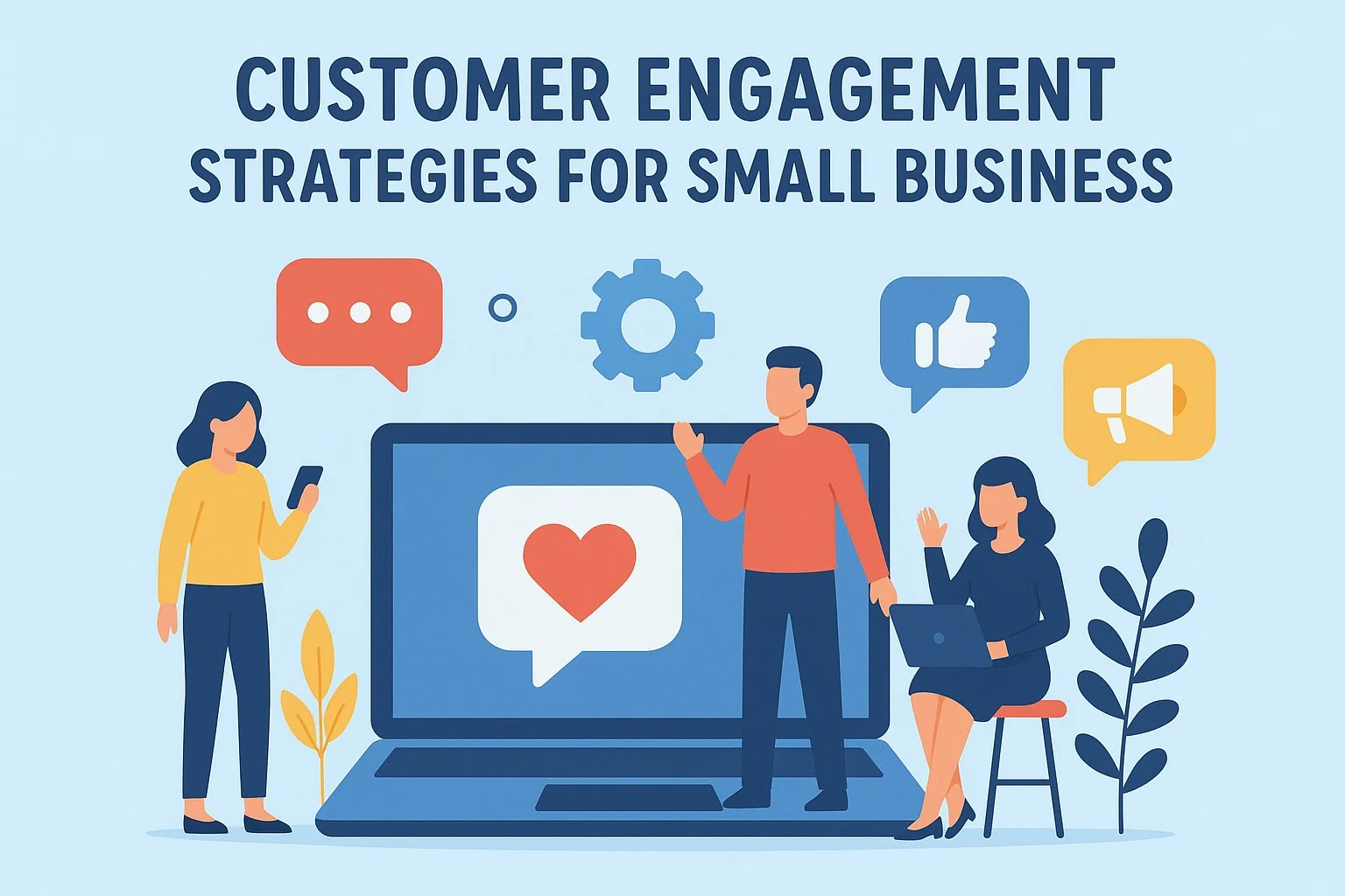 Read more about the article 10 Best Customer Engagement Strategies for Small Businesses in 2026